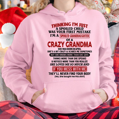 APRIL - I'M A SPOILED GRANDDAUGHTER OF A CRAZY GRANDMA - From Grandma - hnds04 (SKU-GMD1-NTT04)