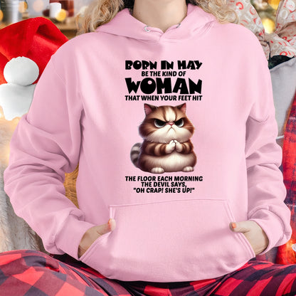 BORN IN MAY, BE THE KIND OF WOMAN FUNNY HUMOR BIRTHDAY MONTH T-SHIRT/HOODIE/SWEATSHIRT FOR GIRL/WOMAN  - MTNN05