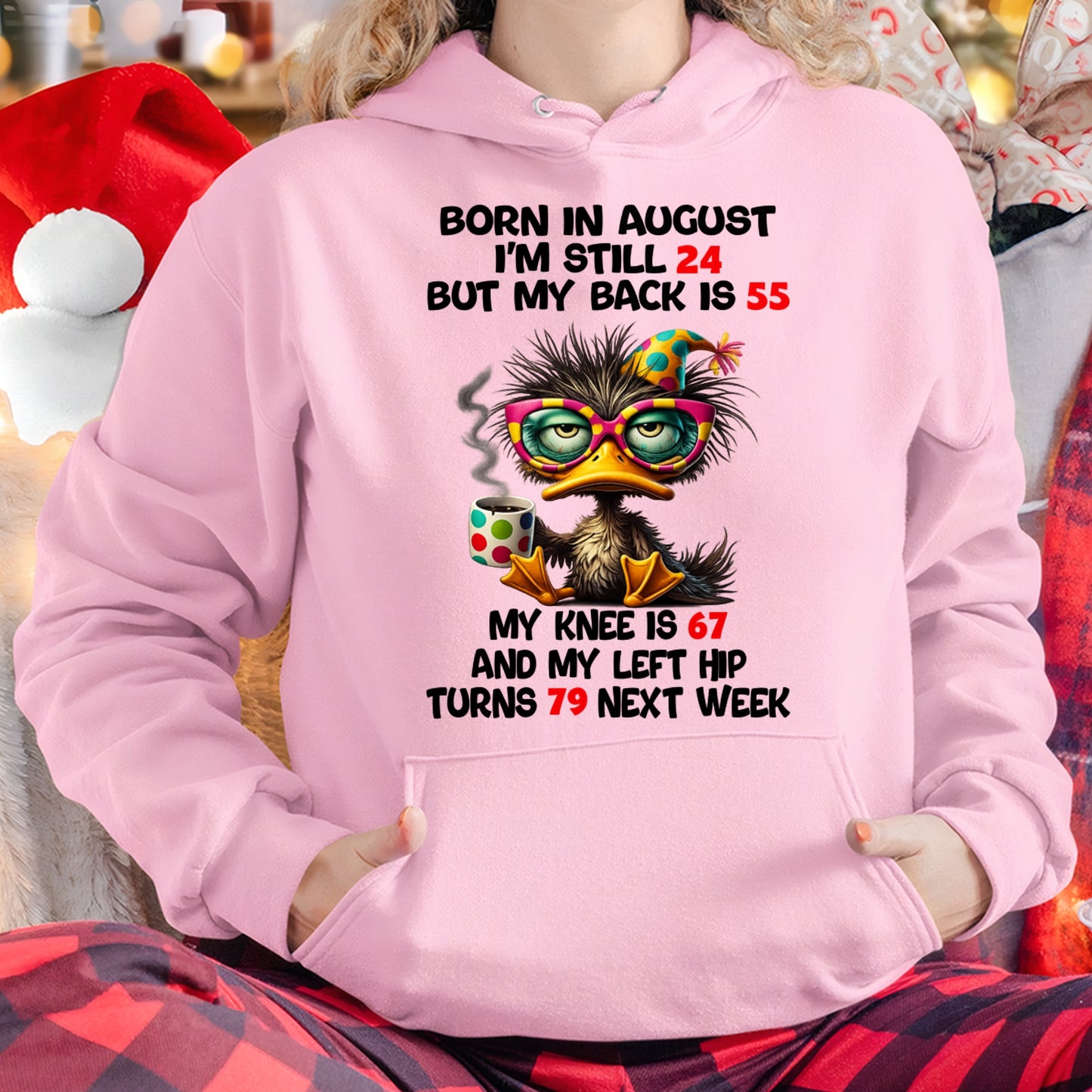 BORN IN AUGUST - I'M STILL 24 BUT MY BACK IS 55 FUNNY T-SHIRT/HOODIE/SWEATSHIRT - HNDS08