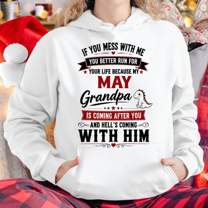 MAY - IF YOU MESS WITH ME – GRANDPA IS COMING AFTER YOU - T-SHIRT FROM GRANDPA – MTNN05 (SKU2605-407-05)
