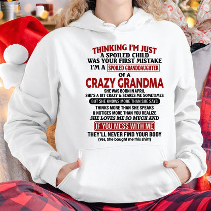 APRIL - I'M A SPOILED GRANDDAUGHTER OF A CRAZY GRANDMA - From Grandma - hnds04 (SKU-GMD1-NTT04)
