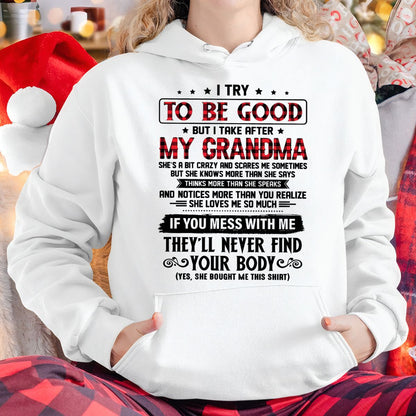 I TRY TO BE GOOD BUT I TAKE AFTER MY GRANDMA - From grandma for granddaughter - MTNN00 (SKU07-102-00)