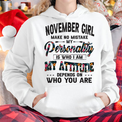 November Girl T-Shirt – Funny Personality and Attitude Quote Birthday Gift - MTNN11 (SKU10-14-11)