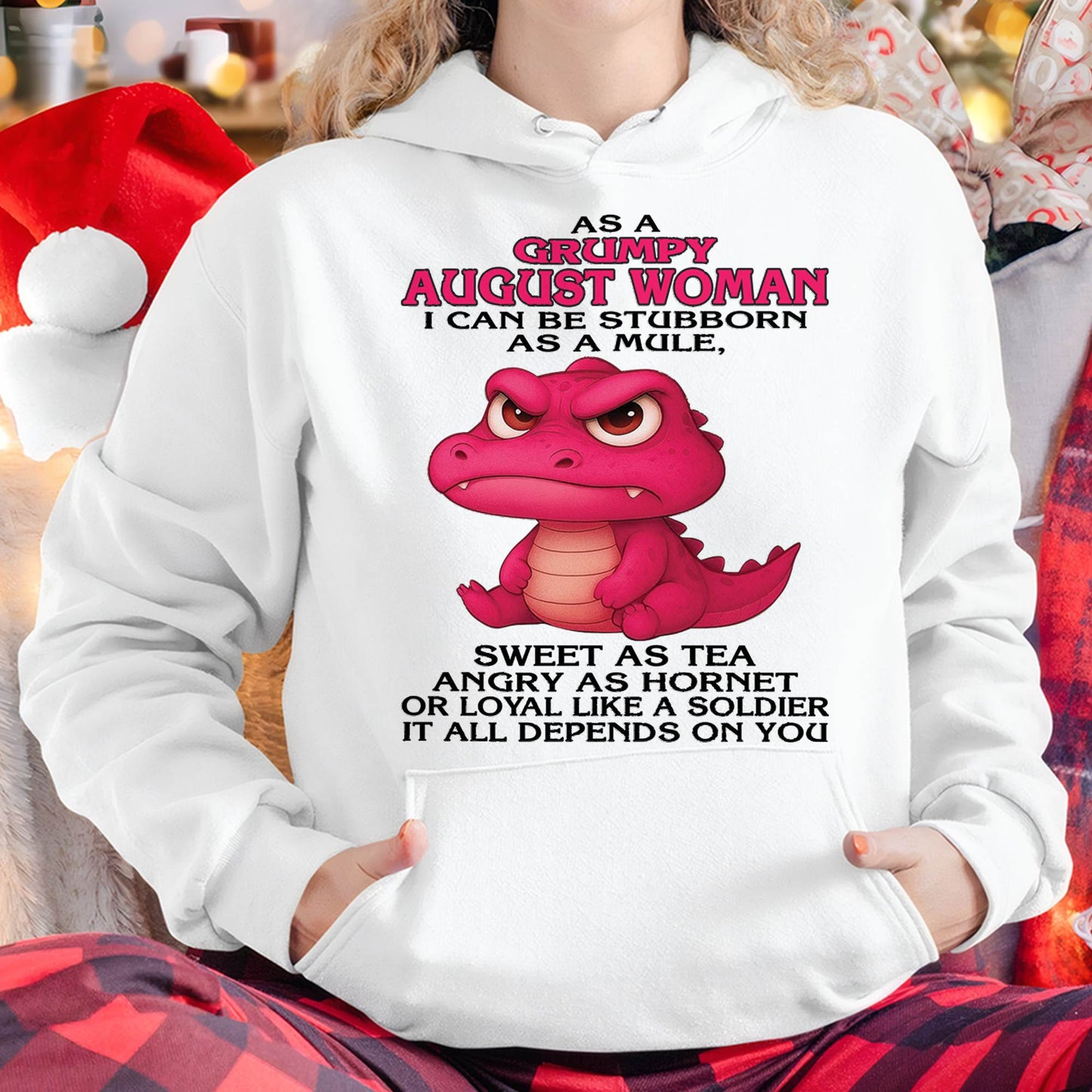August - Grumpy Old Woman - Perfect Gift For Women - MTNN08 (SKU09-31-08)