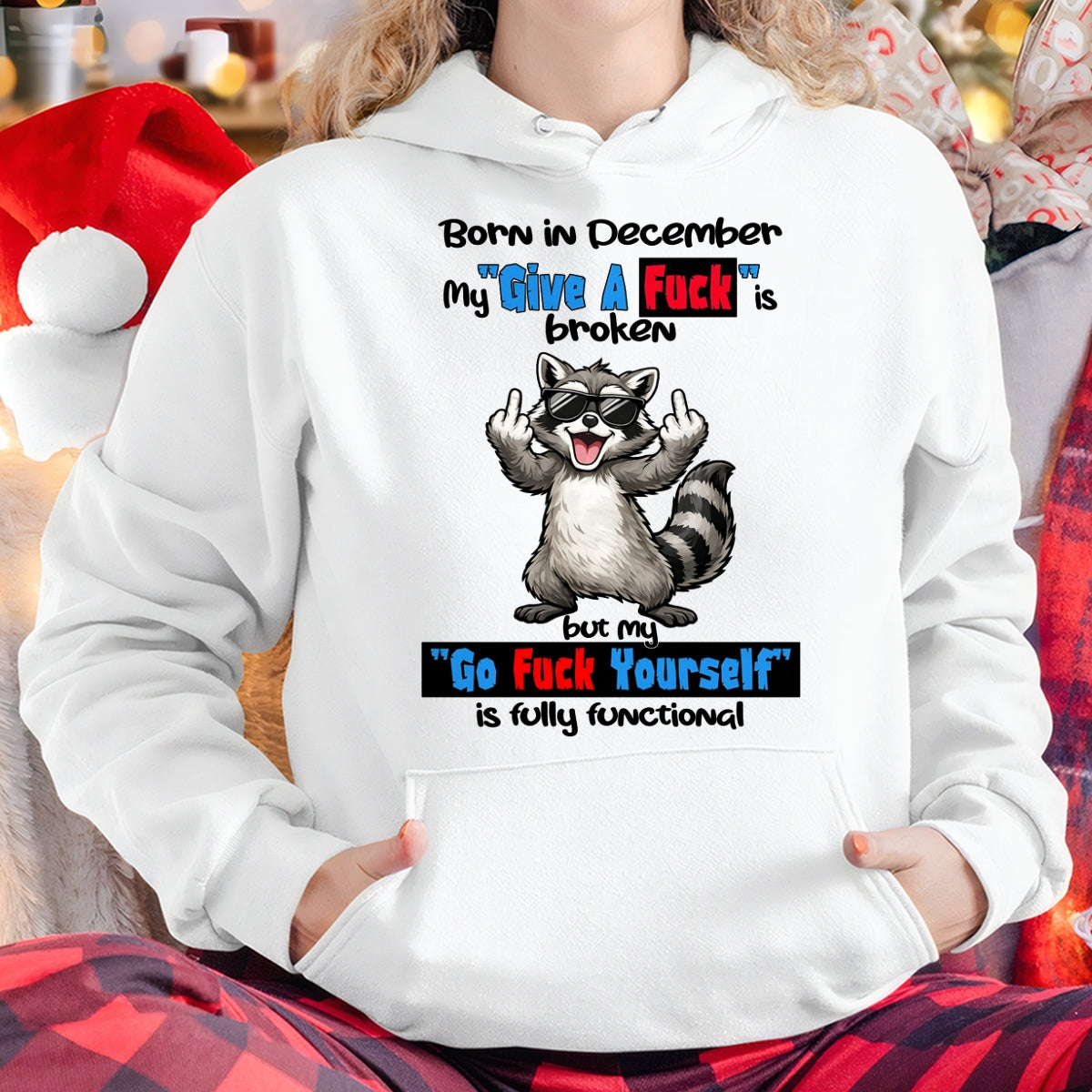BORN IN DECEMBER, MY "GIVE A F*CK" IS BROKEN FUNNY HUMOR BIRTHDAY MONTH T-SHIRT/HOODIE/SWEATSHIRT FOR WOMAN  - HNDS12