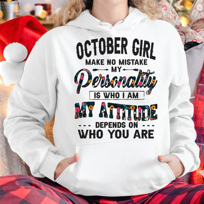 October Girl T-Shirt – Funny Personality and Attitude Quote Birthday Gift - MTNN10 (SKU10-14-10)