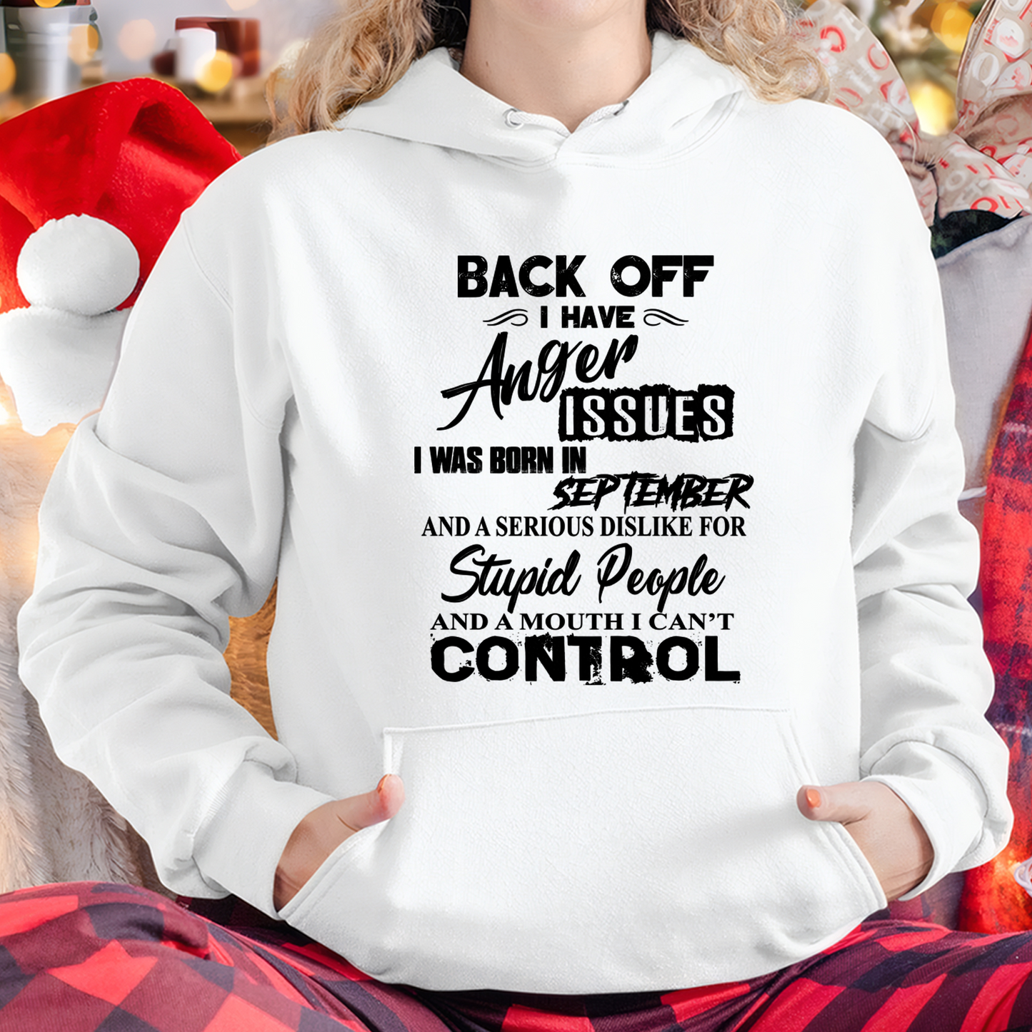 SEPTEMBER - I HAVE ANGER ISSUES AND A SERIOUS DISLIKE FOR STUPID PEOPLE – T-SHIRT FOR WOMEN – MTNN09 (SKU2606-326-09)