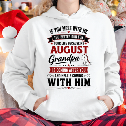 AUGUST - IF YOU MESS WITH ME – GRANDPA IS COMING AFTER YOU - T-SHIRT FROM GRANDPA – MTNN08 (SKU2605-407-08)