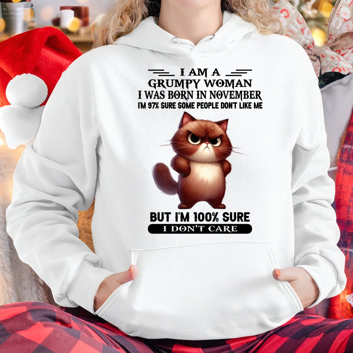 I'M A GRUMPY WOMAN BORN IN NOVEMBER T-SHIRT/HOODIE/SWEATSHIRT FOR GIRL/WOMAN  - HNDS11