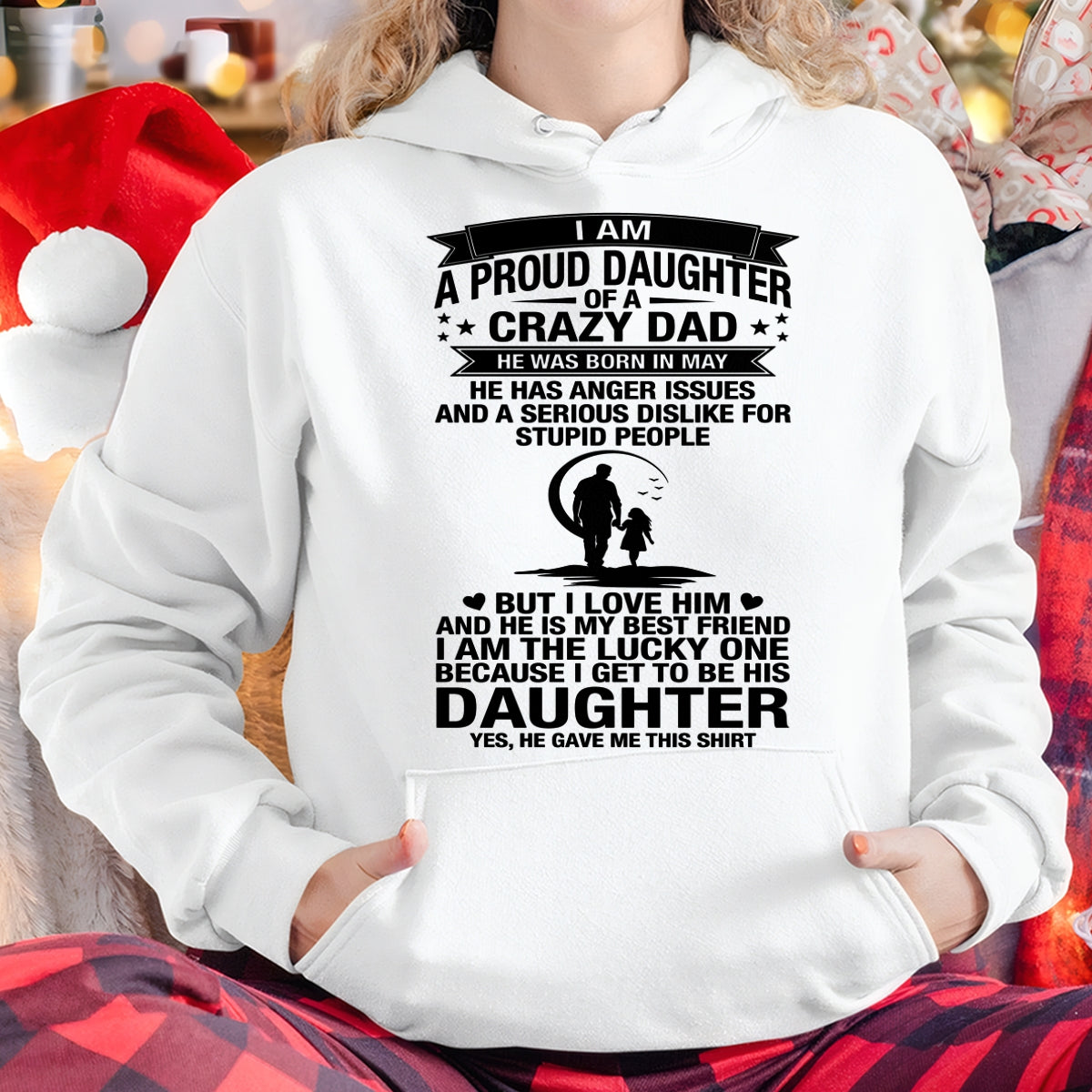 I'M A LUCKY DAUGHTER, DAD IS MY BEST FRIEND. HE WAS BORN IN MAY - SPECIAL EDITION FOR FATHER'S DAY - GIFT FROM DAD TO DAUGHTER BIRTHDAY MONTH T-SHIRT/HOODIE/SWEATSHIRT FOR GIRL/WOMAN  - HNDS05