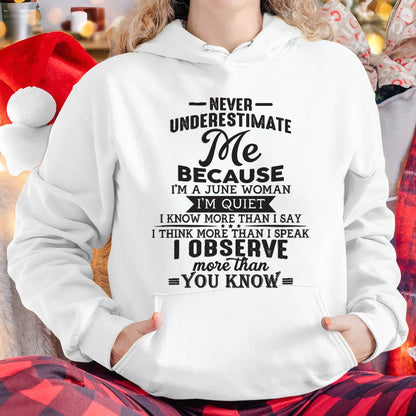 JUNE WOMAN - NEVER UNDERESTIMATE ME - T-SHIRT FOR WOMEN - MTNN06(SKU10-23-06)