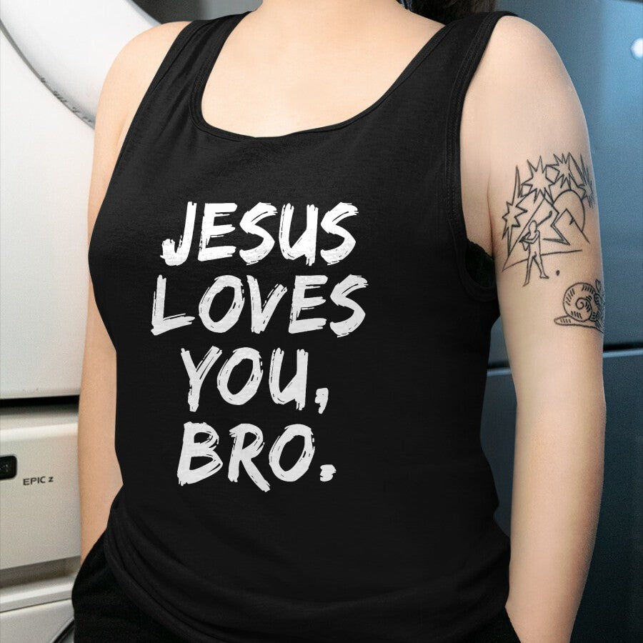Christian Tee, Christian Faith Unisex T-Shirt/Hoodie/Sweatshirt HLT00 - Jesus Loves You Bro Christian Believer Faith God Religious T-Shirt