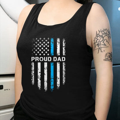 Gift for Dad Shirt, Funny Dad Unisex T-Shirt/Hoodie/Sweatshirt HLT00 – Proud Dad Patriotic Law Enforcement Supporter Police Officer T-Shirt