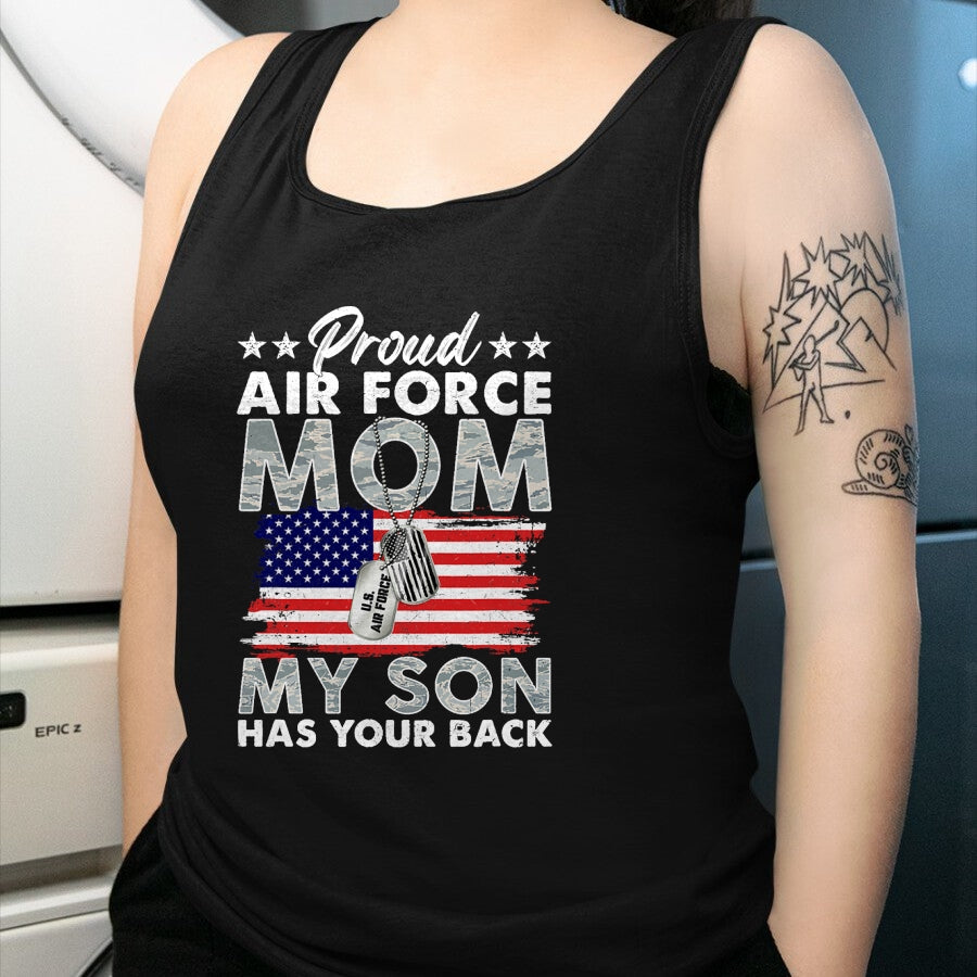 Gift for Mom Shirt, Funny Mom Unisex T-Shirt/Hoodie/Sweatshirt HLT00 - Proud Air Force Mom My Son Has Your Back Proud USAF Mom T-Shirt