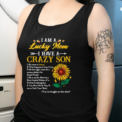 Gift for Mom Shirt, Funny Mom Unisex T-Shirt/Hoodie/Sweatshirt HLT00 - I Am A Lucky Mom I Have A Crazy Son Sunflower, Mothers Day T-Shirt