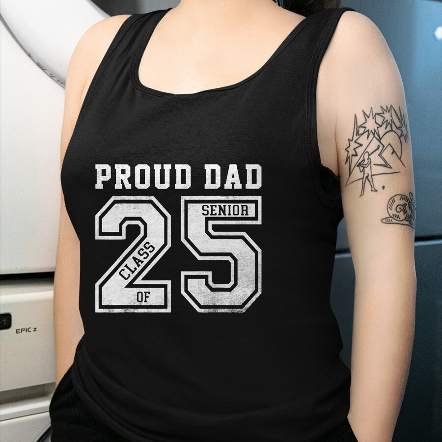 Gift for Dad Shirt, Funny Dad Unisex T-Shirt/Hoodie/Sweatshirt HLT00 – Proud Senior Dad 2025 Senior 2025 Dad Class Of 2025 Father T-Shirt