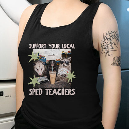 Best Teacher Shirt, Funny Teacher UnisexT-Shirt/Hoodie/Sweatshirt HLT00 - Funny Support Your Local Sped Teachers Raccoon Possum Skunk T-Shirt