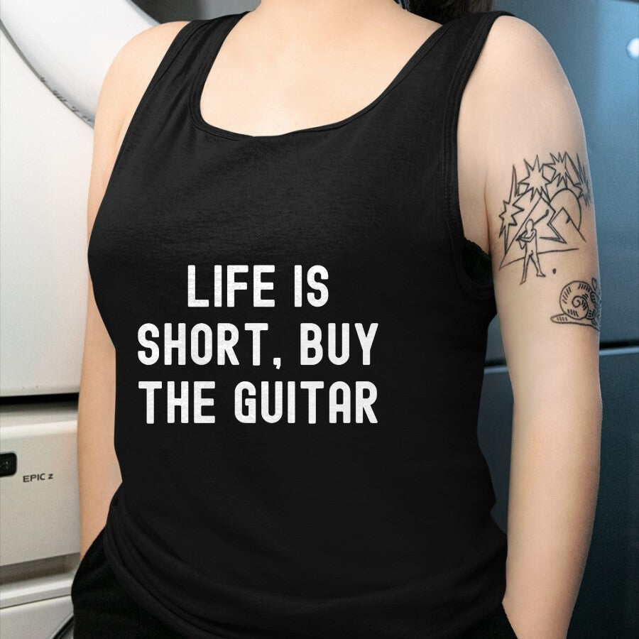 Guitar Lover Shirt, Funny Guitar UnisexT-Shirt/Hoodie/Sweatshirt HLT00 - Life Is Short, Buy The Guitar Funny Quote T-Shirt