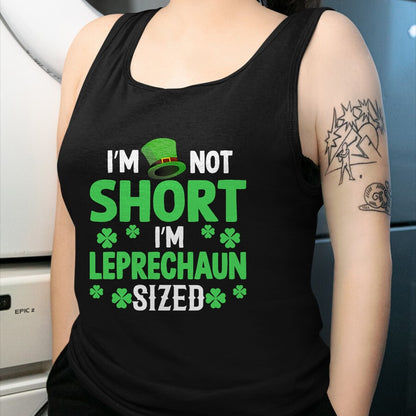 Patrick Day Shirts for Family, Funny Patrick Day shirts, st patrick's day Unisex T-Shirt/Hoodie/Sweatshirt HLT00 - I_m not short I_m leprechaun sized happy saint Patrick day T-Shirt