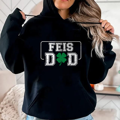 Patrick Day Shirts for Family, Funny Patrick Day shirts, st patrick's day Unisex T-Shirt/Hoodie/Sweatshirt HLT00 - Vintage Shamrock Feis Dad St Patrick Day Festival For Father T-Shirt