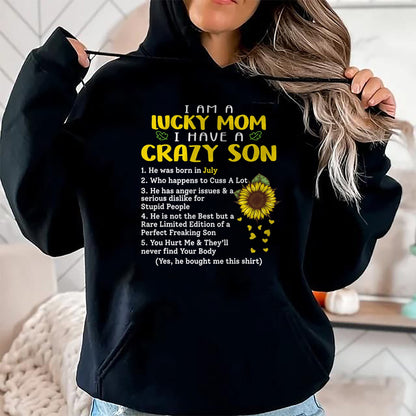 Gift for Mom Shirt, Funny Mom Unisex T-Shirt/Hoodie/Sweatshirt HLT00 - I am a lucky mom i have a crazy son he was born in july T-Shirt