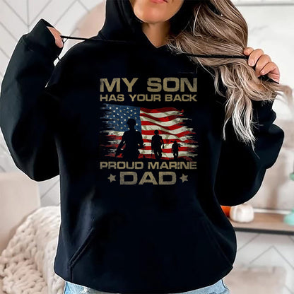 Gift for Dad Shirt, Funny Dad Unisex T-Shirt/Hoodie/Sweatshirt HLT00 – My Son Has Your Back - Marine - Dad Camouflage T-Shirt