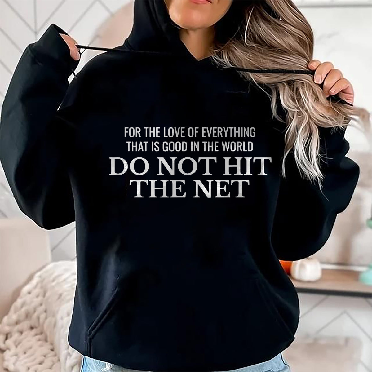 Funny Pickleball Shirt, Pickleball Lover Unisex T-Shirt/Hoodie/Sweatshirt HLT00 - for The Love of Pickleball Don’t Hit The Net T-Shirt