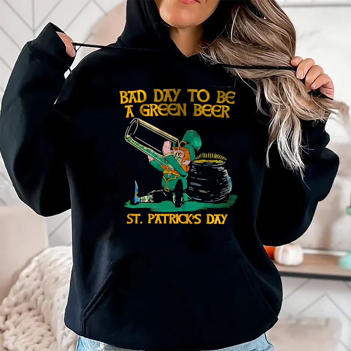 Patrick Day Shirts for Family, Funny Patrick Day shirts, st patrick's day Unisex T-Shirt/Hoodie/Sweatshirt HLT00 - Bad day to be a green beer St Patrick Day T-Shirt