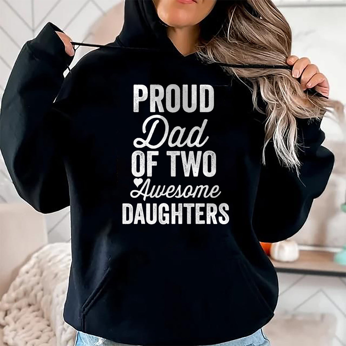 Gift for Dad Shirt, Funny Dad Unisex T-Shirt/Hoodie/Sweatshirt HLT00 – PROUD DAD OF TWO AWESOME DAUGHTERS Funny Father_s Day Joke T-Shirt