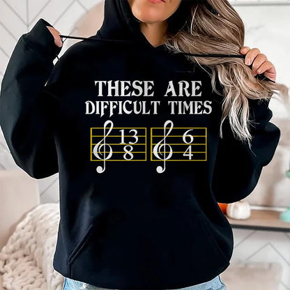 Guitar Lover Shirt, Funny Guitar UnisexT-Shirt/Hoodie/Sweatshirt HLT00 - These are Difficult Times T-Shirt Music T-Shirt T-Shirt