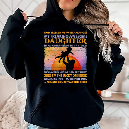 Gift for Dad Shirt, Funny Dad Unisex T-Shirt/Hoodie/Sweatshirt HLT00 – Father_s day from daughter blessed lucky dad T-Shirt
