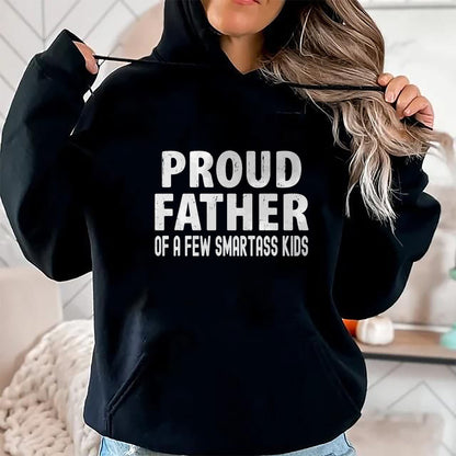 Gift for Dad Shirt, Funny Dad Unisex T-Shirt/Hoodie/Sweatshirt HLT00 – Proud Father Of A Few Smartass Kids, Funny Fathers Day T-Shirt