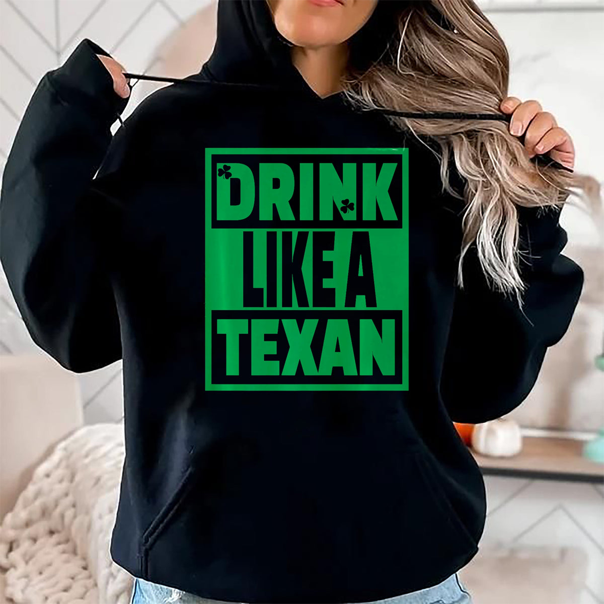 Patrick Day Shirts for Family, Funny Patrick Day shirts, st patrick's day Unisex T-Shirt/Hoodie/Sweatshirt HLT00 - Drink Like A Texan, Texas St Patrick Day