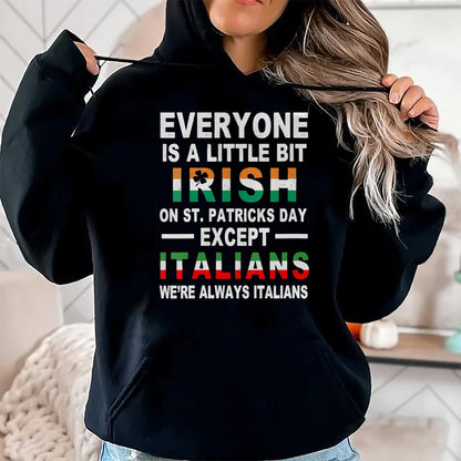 Patrick Day Shirts for Family, Funny Patrick Day shirts, st patrick's day Unisex T-Shirt/Hoodie/Sweatshirt HLT00 - Womens Everyone Is A Little Irish On St Patrick Day Except Italians V-Neck T-Shirt (1)