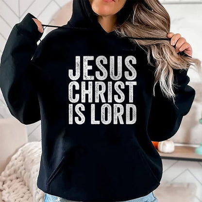 Christian Tee, Christian Faith Unisex T-Shirt/Hoodie/Sweatshirt HLT00 - Jesus Christ Is Lord Christian Faith Believer Religion T-Shirt