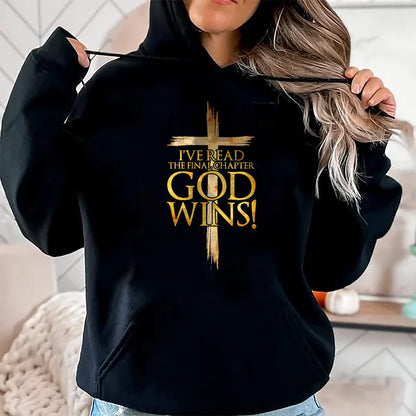 Christian Tee, Christian Faith Unisex T-Shirt/Hoodie/Sweatshirt HLT00 - I_ve Read the Final Chapter God Wins Christian Faith Cross T-Shirt