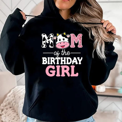 Gift for Mom Shirt, Funny Mom Unisex T-Shirt/Hoodie/Sweatshirt HLT00 - Mom of The Birthday Girl Shirt Farm Cow Mommy Mama 1st T-Shirt