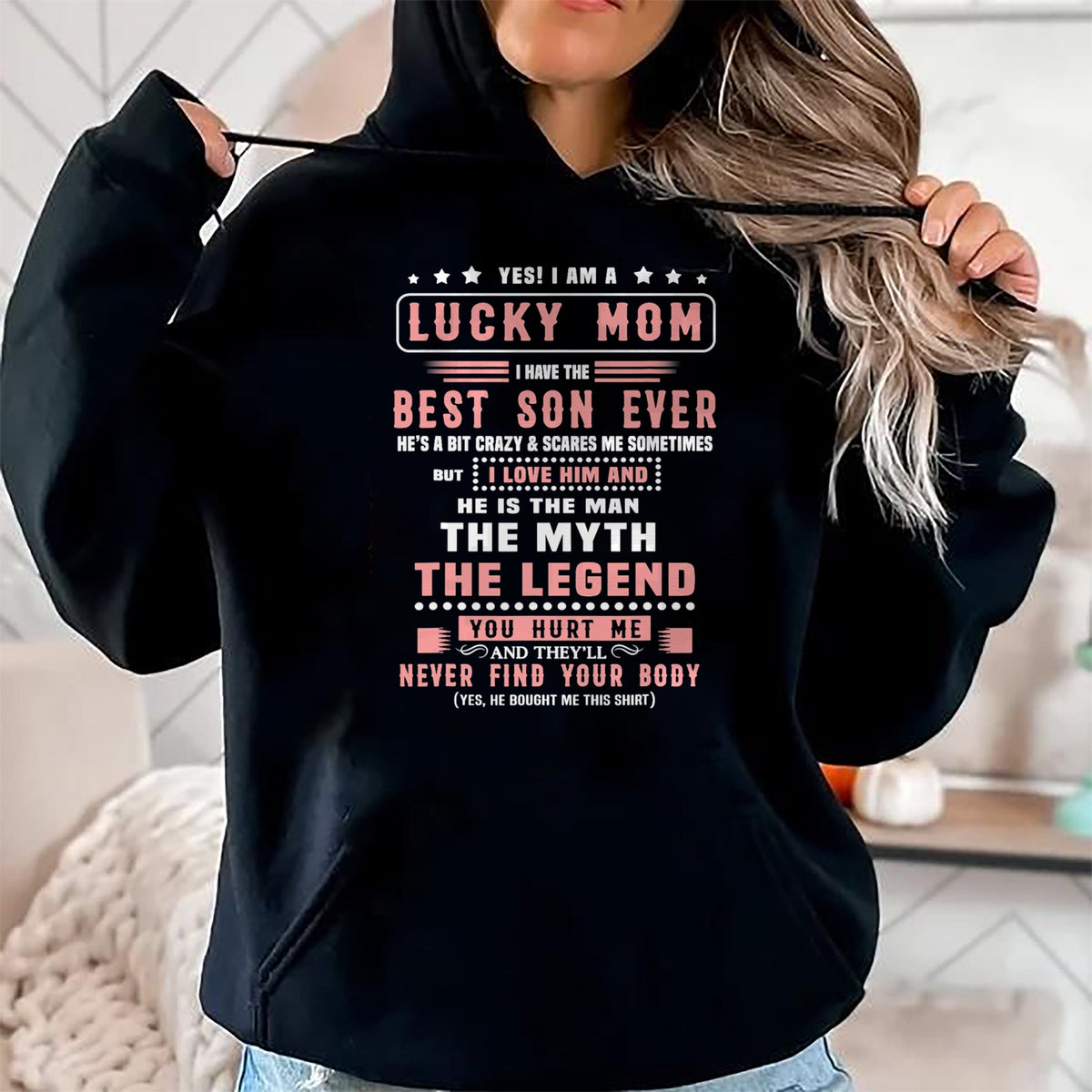 Gift for Mom Shirt, Funny Mom Unisex T-Shirt/Hoodie/Sweatshirt HLT00 - Yes I Am Lucky Mom I Have The Best Son Ever T-Shirt