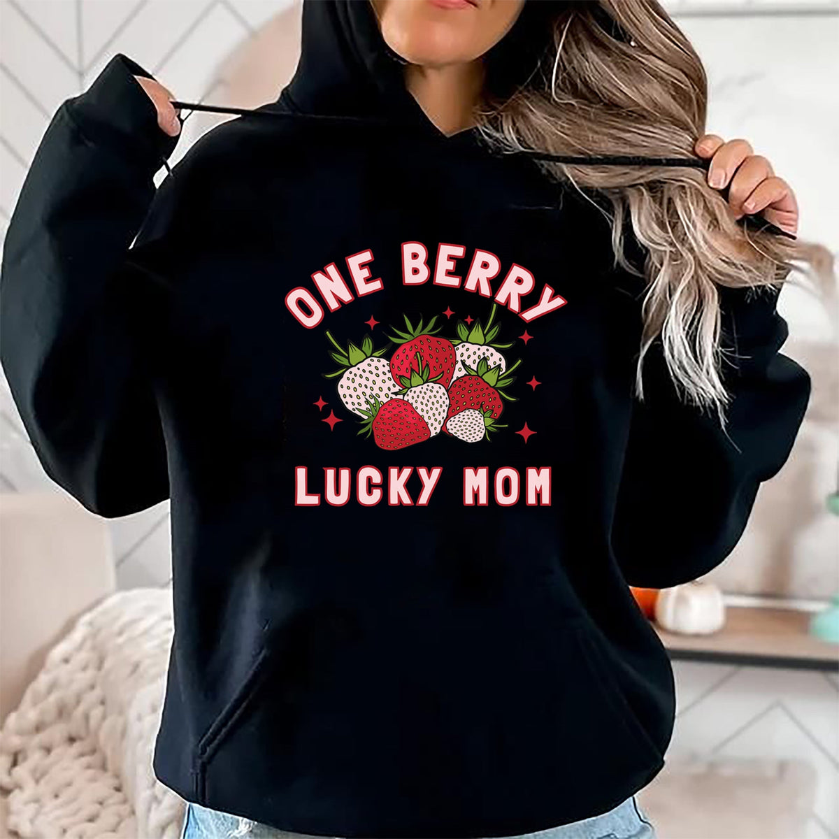 Gift for Mom Shirt, Funny Mom Unisex T-Shirt/Hoodie/Sweatshirt HLT00 - One Berry Lucky Mom Cute Strawberry Birthday Mother_s Day T-Shirt