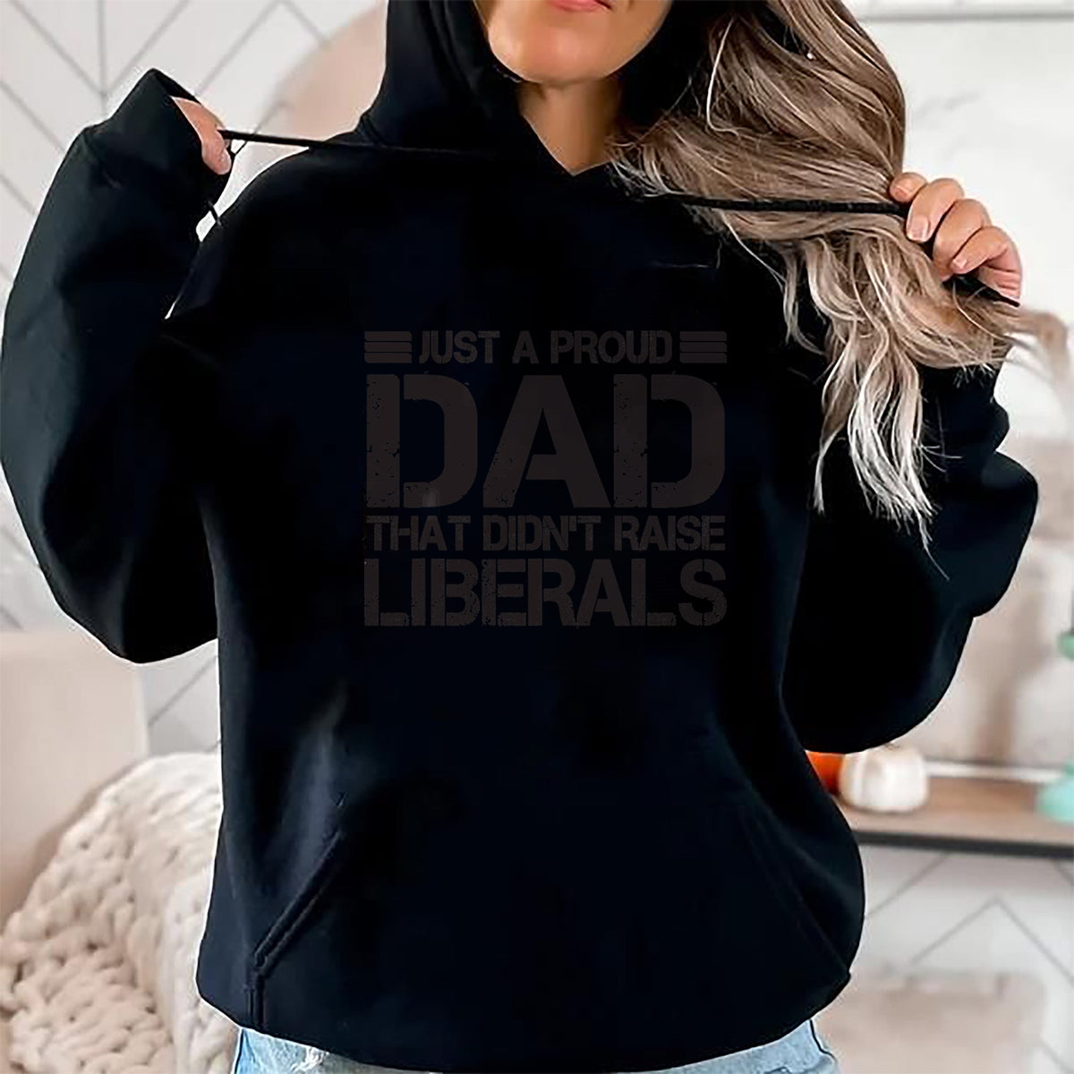 Gift for Dad Shirt, Funny Dad Unisex T-Shirt/Hoodie/Sweatshirt HLT00 – Father_s Day Just A Proud Dad That Didn_t Raise Liberals Dad T-Shirt