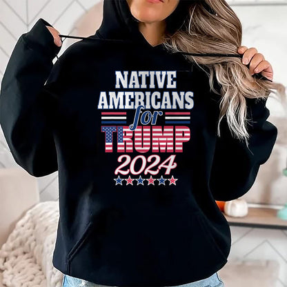 Native American T-Shirts, Vintage Native American Unisex T-Shirt/Hoodie/Sweatshirt HLT00 - Native Americans For Trump 2024 Election Trump Supporter