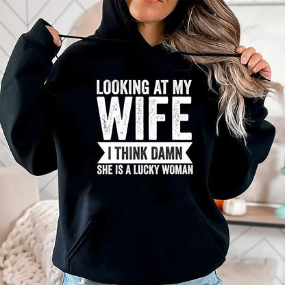 Best Wife Shirt, Wife and Husband Unisex T-Shirt/Hoodie/Sweatshirt HLT00 - Gift for wife T shirt, lucky wife   Mens Looking at my Wife I Said She is Lucky Women Sarcastic Funn
