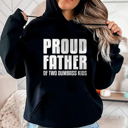 Gift for Dad Shirt, Funny Dad Unisex T-Shirt/Hoodie/Sweatshirt HLT00 – Father Of Two Dumbass Kids Shirt Fathers Day Gift Dad T-Shirt