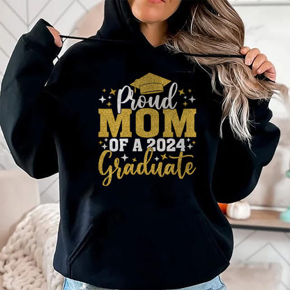 Gift for Mom Shirt, Funny Mom Unisex T-Shirt/Hoodie/Sweatshirt HLT00 - Mom Senior 2024 Proud Mom Of A Class Of 2024 Graduate T-Shirt