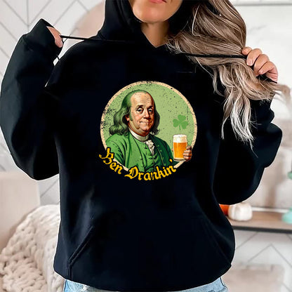 Patrick Day Shirts for Family, Funny Patrick Day shirts, st patrick's day Unisex T-Shirt/Hoodie/Sweatshirt HLT00 - Ben Drankin Shenanigan Clover Irish Shamrock St Patrick Day T-Shirt