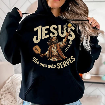 Funny Pickleball Shirt, Pickleball Lover Unisex T-Shirt/Hoodie/Sweatshirt HLT00 - Jesus The One Who Serves Funny Christian Pickleball T-Shirt