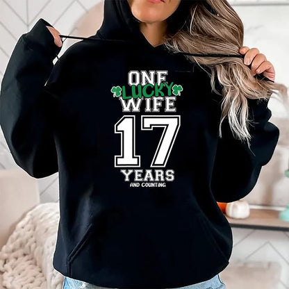 Best Wife Shirt, Wife and Husband Unisex T-Shirt/Hoodie/Sweatshirt HLT00 - Gift for wife T shirt, lucky wife   Womens 17 Years & Counting One Lucky Wife St. Patrick's Day Funn