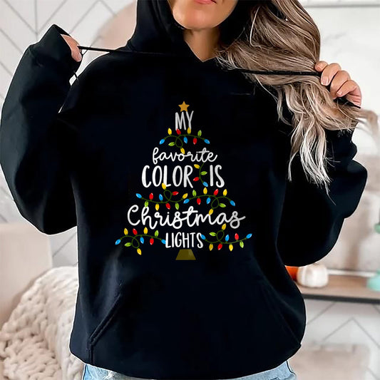 My Favorite Color Is Christmas Lights Kids Boy Women T-Shirt - Christmas Unisex T-Shirt/Hoodie/Sweatshirt - HNDS00