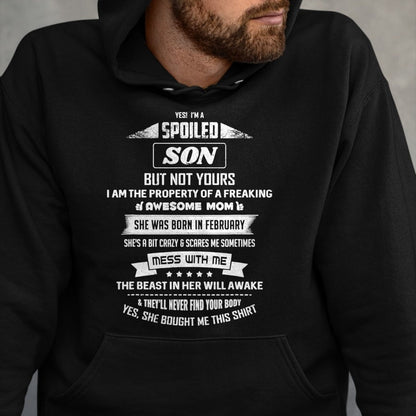 Gift for Mom Shirt, Funny Mom Unisex T-Shirt/Hoodie/Sweatshirt HLT00 - Yes I'm Spoiled Son - February Mom Birthday Present T-Shirt