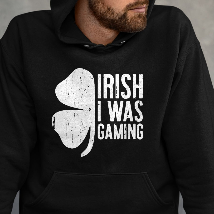 Patrick Day Shirts for Family, Funny Patrick Day shirts, st patrick's day Unisex T-Shirt/Hoodie/Sweatshirt HLT00 - Irish I Was Gaming T-Shirt Saint Patrick Day Shirt T-Shirt